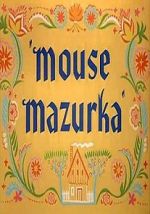 Watch Mouse Mazurka (Short 1949) Megashare8