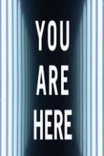 Watch You Are Here Megashare8