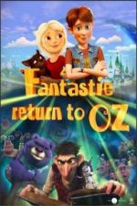 Watch Fantastic Return to Oz Megashare8