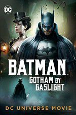 Watch Batman Gotham by Gaslight Megashare8