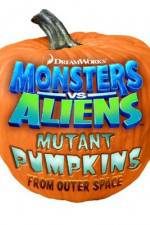 Watch Monsters vs Aliens: Mutant Pumpkins from Outer Space Megashare8