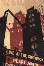 Watch Pearl Jam: Live At The Showbox Megashare8