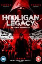 Watch Hooligan Legacy Megashare8