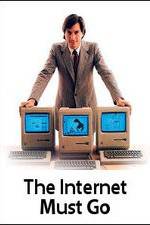 Watch The Internet Must Go Megashare8