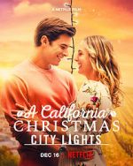 Watch A California Christmas: City Lights Megashare8