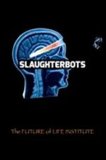 Watch Slaughterbots Megashare8