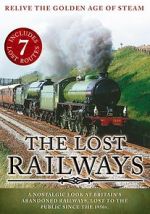 Watch The Lost Railways Megashare8