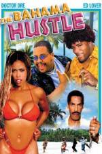 Watch The Bahama Hustle Megashare8