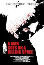 Watch A Man Goes on a Killing Spree Megashare8