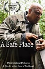 Watch A Safe Place Megashare8