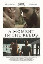 Watch A Moment in the Reeds Megashare8