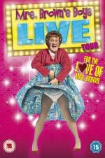 Watch Mrs Brown\'s Boys Live Tour: For the Love of Mrs Brown Megashare8