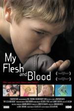 Watch My Flesh and Blood Megashare8