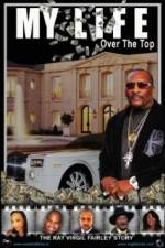 Watch My Life Over the Top Megashare8