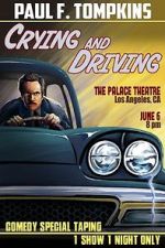Watch Paul F. Tompkins: Crying and Driving (TV Special 2015) Megashare8