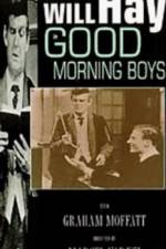 Watch Good Morning Boys Megashare8