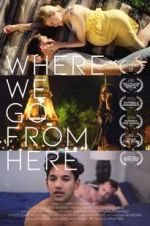 Watch Where We Go from Here Megashare8