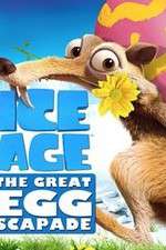 Watch Ice Age: The Great Egg-Scapade Megashare8