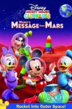 Watch Mickey Mouse Clubhouse: Mickey's Message From Mars Megashare8