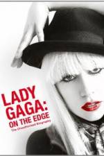 Watch Lady Gaga On The Edge Megashare8