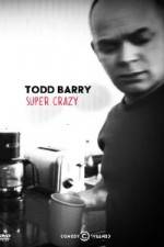 Watch Todd Barry Super Crazy Megashare8