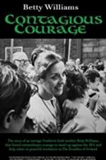 Watch Betty Williams: Contagious Courage Megashare8
