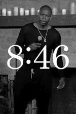 Watch Dave Chappelle: 8:46 Megashare8