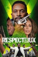 Watch Respect the Jux Megashare8