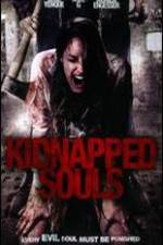 Watch Kidnapped Souls Megashare8