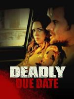 Watch Deadly Due Date Megashare8