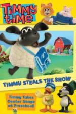 Watch Timmy Time: Timmy Steals the Show Megashare8