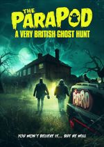 Watch The ParaPod: A Very British Ghost Hunt Megashare8