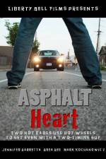 Watch Asphalt Heart Megashare8