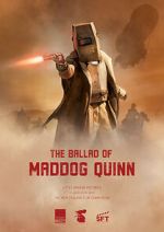Watch The Ballad of Maddog Quinn (Short 2022) Megashare8