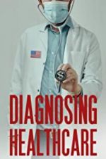 Watch Diagnosing Healthcare Megashare8