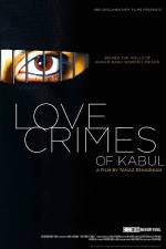 Watch Love Crimes of Kabul Megashare8