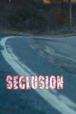 Watch Seclusion Megashare8