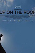 Watch Up on the Roof Megashare8