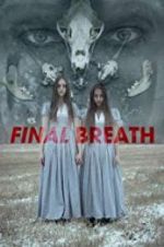 Watch Final Breath Megashare8