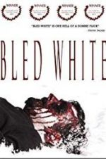 Watch Bled White Megashare8