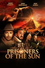 Watch Prisoners of the Sun Megashare8