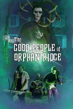 Watch The Good People of Orphan Ridge Megashare8