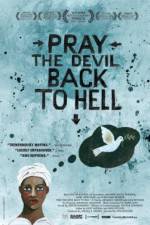 Watch Pray the Devil Back to Hell Megashare8