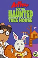 Watch Arthur and the Haunted Tree House Megashare8