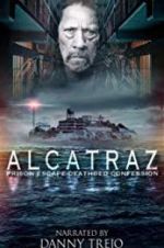 Watch Alcatraz Prison Escape: Deathbed Confession Megashare8