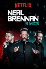 Watch Neal Brennan: 3 Mics Megashare8