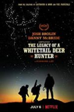 Watch The Legacy of a Whitetail Deer Hunter Megashare8