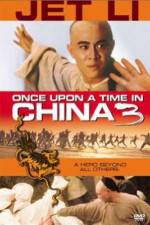 Watch Once Upon a Time in China 3 Megashare8