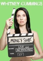 Watch Whitney Cummings: Money Shot Megashare8