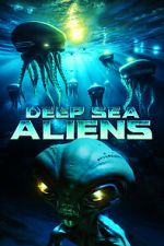 Watch Deep Sea Aliens Megashare8
